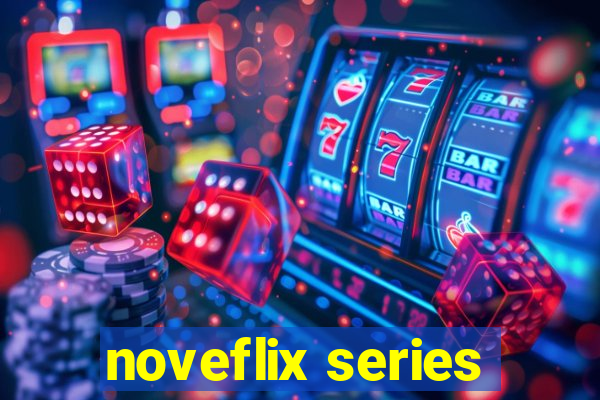 noveflix series